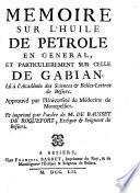 Mémoire sur l'Huile de Petrole en général, et particulièrement sur celle de Gabian. [By J. Bouillet.]