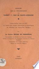 Mémoire sur la descendance de Thierry Ier, duc de Haute-Lorraine