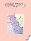 Mémoire sur les quatre départements réunis de la rive gauche du Rhin