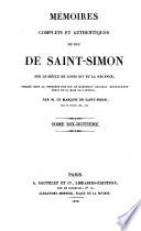 Mémoires complets et authentiques du Duc de Saint-Simon sur le siècle de Louis XIV et la régence