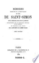 Memoires complets et authentiques du Duc sur le siecle de Louis XIV et la regence