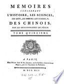 Memoires concernant l'histoire, les sciences, les arts les moeurs, les usages etc. des Chinois: par les missionaires de Pekin. Vol 1-16