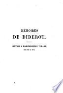 Mémoires, correspondance et ouvrages inédits de Diderot publiés d'après les manuscrits confiés, en mourant, par l'auteur a Grimm