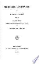 Mémoires couronnés et autres mémoires publiés par l'Académie royale des sciences, des lettres et des beaux-arts de Belgique