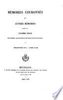 Mémoires couronnés et autres mémoires publiés par l'Académie royale des sciences, des lettres et des beaux-arts de Belgique