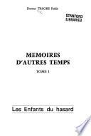 Mémoires d'autres temps: Les enfants du hasard