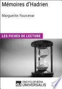 Mémoires d'Hadrien de Marguerite Yourcenar