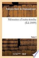 Mémoires d'outre-tombe. Tome 4