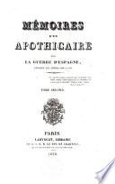 Memoires d ́un Apothicaire sur la Guerre d ́Espagne pendant les années 1804-1814