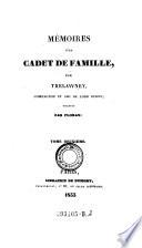 Memoires d'un cadet de famille, par ... Compagnon et ami de lord Byron. Traduit par Floran