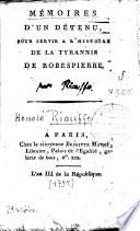 Mémoires d'un détenu, pour servir a l'histoire de la tyrannie de Robespierre