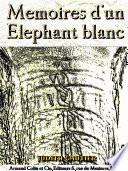 Mémoires d'un Éléphant blanc (Illustrations) (French Language)
