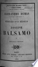 Mémoires d'un Médecin. Joseph Balsamo ... Nouvelle édition