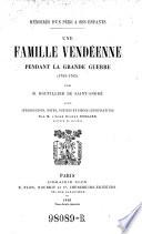 Memoires d'un pere a ses enfants. Une famille Vendeenne pendant la grande guerre (1793-1795) (etc.)
