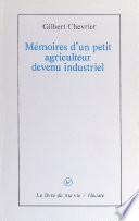 Mémoires d'un petit agriculteur devenu industriel