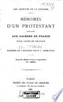 Mémoires d'un Protestant condamné aux galères de France pour cause de religion
