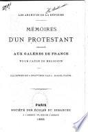 Mémoires d'un protestant condamné aux galères de France pour cause de religion