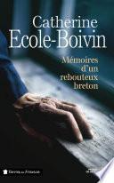 Mémoires d'un rebouteux breton