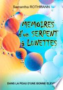 Mémoires d'un serpent à lunettes
