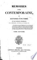 Mémoires d'une contemporaine ou Souvenirs d'une femme sur les principaux personnages de la République, du Consulat, de l'Empire, etc