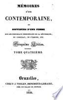 Mémoires d'une Contemporaine, ou Souvenirs d'une femme sur les principaux personnages de la République, du Consulat, de L'Empire, etc