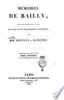 Mémoires de Bailly, avec une notice sur sa vie, des notes et des éclaircissemens historiques, par mm. Berville et Barrière. Tome premier [- troisième]