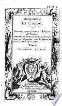 Mémoires de Condé ou Recueil pour servir à l'histoire de France