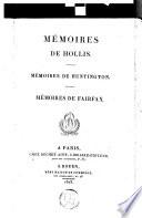 Mémoires de Hollis. Mémoires de Huntington. Mémoires de Fairfax