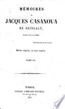 Mémoires de J. Casanova de Seingalt, écrits par luimême ... Édition originale