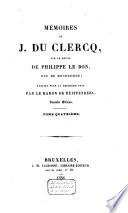 Mémoires de J. Du Clercq, sur le règne de Philippe Le Bon, duc de Bourgogne