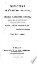 Mémoires de l'Académie Celtique, ou mémoires d'antiquités celtiques, gauloises et françaises