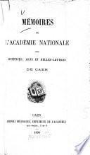 Mémoires de l'Académie des Sciences, Arts et Belles-Lettres de Caen