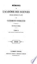 Memoires de l'Académie des sciences, belles-lettres et arts de Clermont-Ferrand