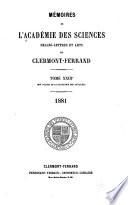 Memoires de l'Académie des sciences, belles-lettres et arts de Clermont-Ferrand