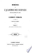 Memoires de l'Académie des sciences, belles-lettres et arts de Clermont-Ferrand