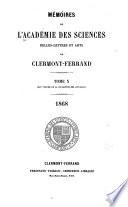 Memoires de l'Académie des sciences, belles-lettres et arts de Clermont-Ferrand