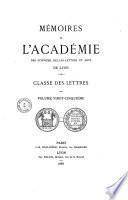 Mémoires de l'Académie des sciences, belles-lettres et arts de Lyon. Section des lettres et arts