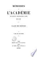 Mémoires de l'Académie des sciences, belles-lettres et arts de Lyon. Section des sciences