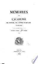 Mémoires de l'Académie des sciences, des lettres et des arts d'Amiens