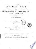 Memoires de l'Academie imperiale des sciences de Saint Petersbourg avec l'histoire de l'academie pour les annees ...