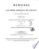 Memoires de l'Academie imperiale des sciences de Saint Petersbourg. Sciences mathematiques, physiques et naturelles avec l'histoire de l'academie pour les annees ...