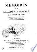 MEMOIRES DE L'ACADÉMIE ROYALE DE CHIRURGIE.