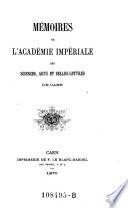 Memoires de l'academie royale des sciences, arts et belles-lettres de Caen
