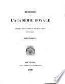 Mémoires de l'Academie royale des sciences, des lettres et des beaux-arts de Belgique