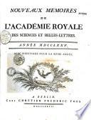 Mémoires de l'Académie royale des sciences et belles-lettres depuis l'avénement de Fréderic Guillaume III au trône avec l'histoire pour le même temps