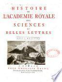 Mémoires de l'Académie royale des sciences et belles-lettres depuis l'avénement de Fréderic Guillaume III au trône avec l'histoire pour le même temps