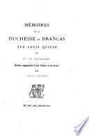 Mémoires de la duchesse de Brancas sur Louis Quinze et Mme de Chateauroux. Edition augmentée d'une préface et de notes