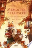 Mémoires de la forêt -Tome 2 - Les carnets de Cornélius Renard