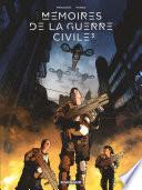 Mémoires de la Guerre civile - Tome 3