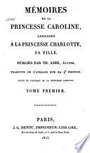 Mémoires de la princesse Caroline, adressés à la princesse Charlotte, sa fille